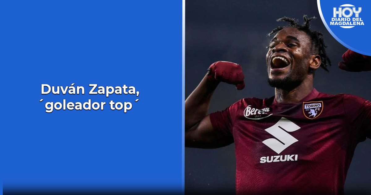 Duván Zapata, ‘capocannoniere’ – HOY DIARIO DEL MAGDALENA