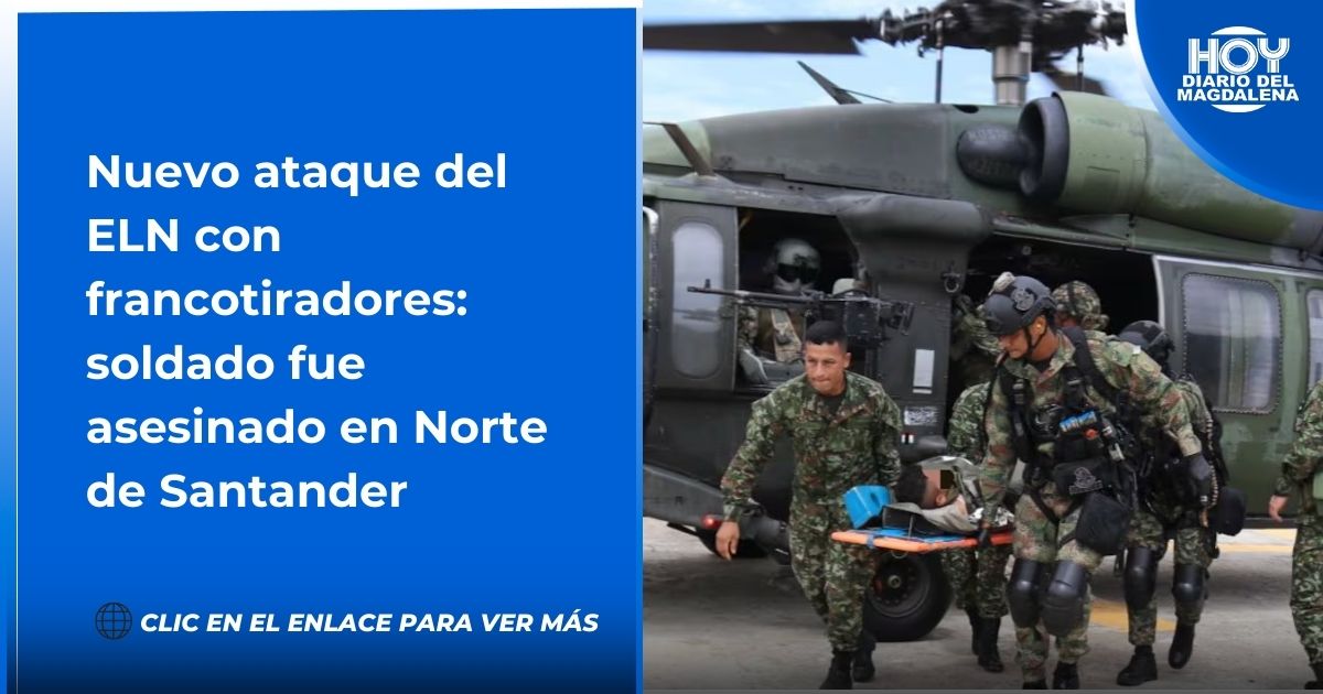 Nuevo Ataque Del Eln Con Francotiradores Soldado Fue Asesinado En