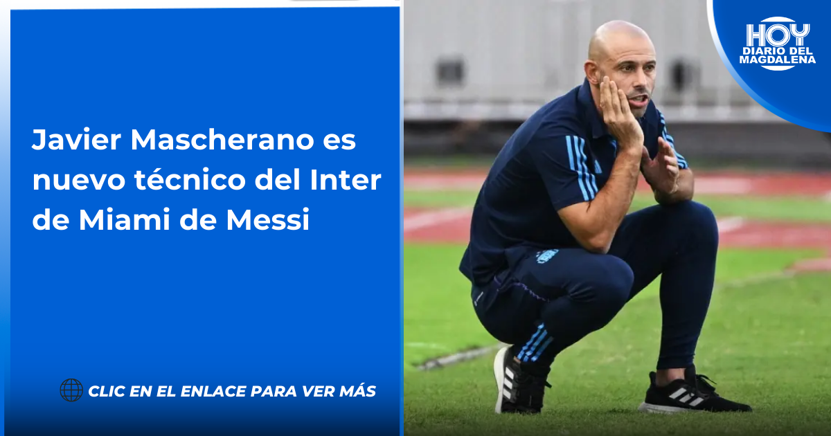 Javier Mascherano Es Nuevo T Cnico Del Inter De Miami De Messi Hoy